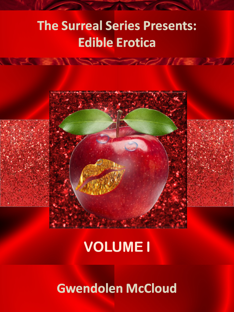 Edible Erotica - Volume I